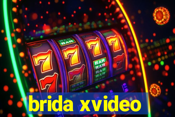 brida xvideo